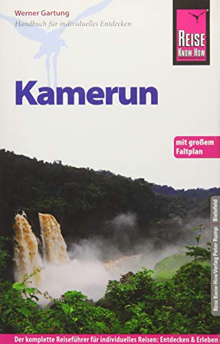 Reise Know-How Kamerun: Reiseführer für individuelles Entdecken. Mit Faltplan von Reise Know-How Rump GmbH